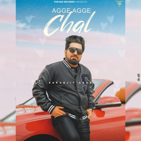 AGGE AGGE CHAL | Boomplay Music