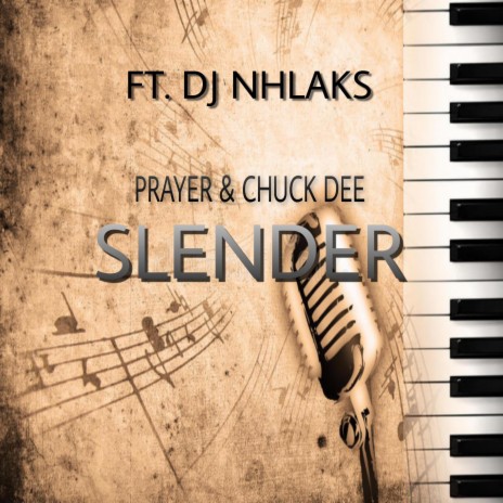 Slender ft. Prayer & Chuck Dee