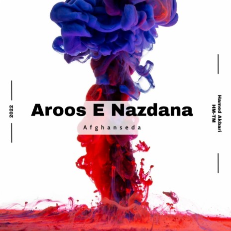 Aroos E Nazdana | Boomplay Music