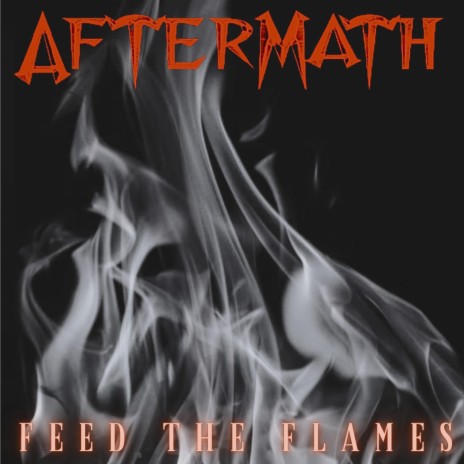 Feed the flames | Boomplay Music