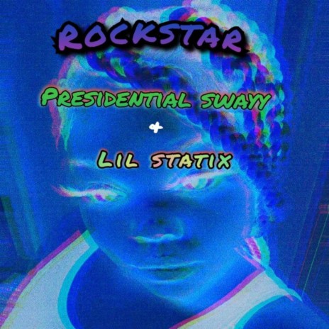 Rockstar ft. Presidential swayy | Boomplay Music
