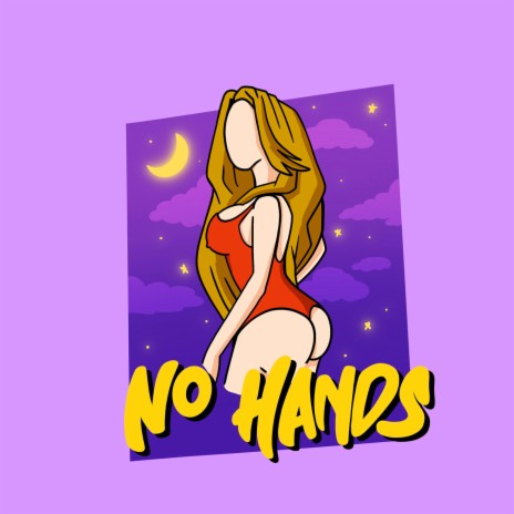 No Hands | Boomplay Music