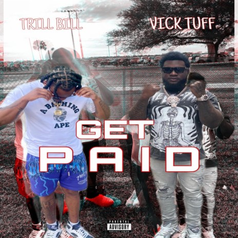 Get Paid ft. Vick Tuff | Boomplay Music