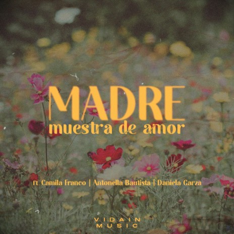 Madre, muestra de amor feat. Camila Franco, Antonella Bautista y Daniela Garza