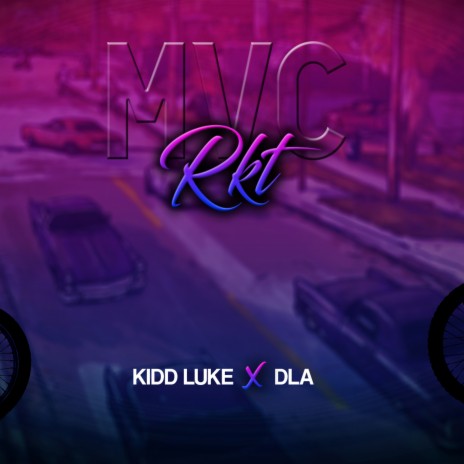 Mvc Rkt ft. DLA | Boomplay Music