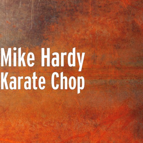 Karate Chop | Boomplay Music