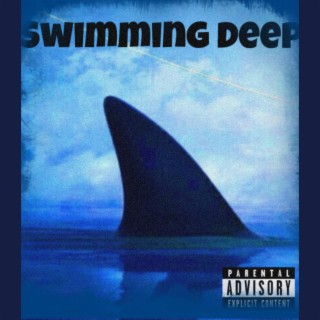 Swimming Deep