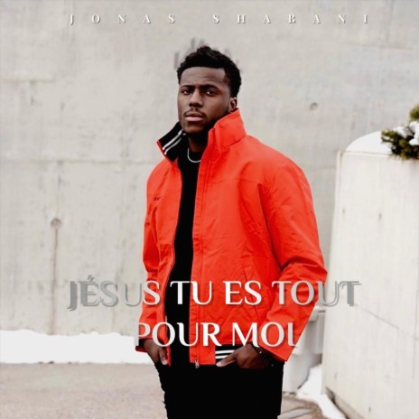 Jesus Tu Es Tout Pour Moi | Boomplay Music