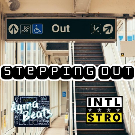 Stepping Out ft. Agma Beats | Boomplay Music