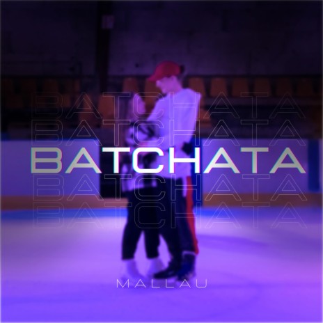 BATCHATA | Boomplay Music