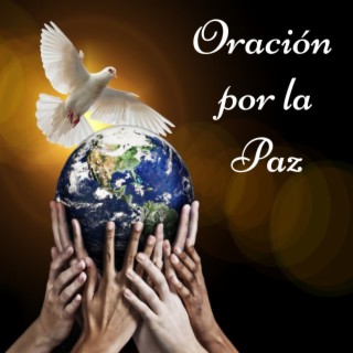 Oración por la Paz del Mundo