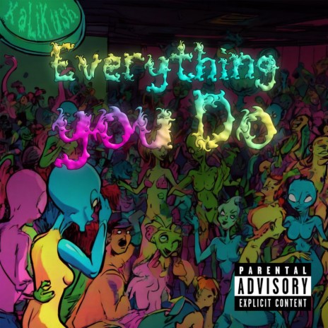 Everything You Do | Boomplay Music