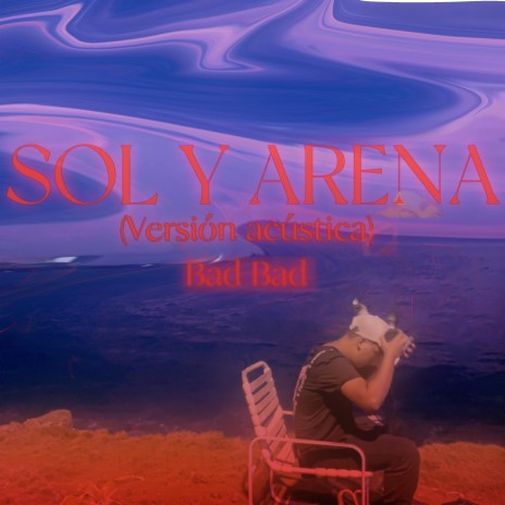 Sol y arena (Versión Acústica) | Boomplay Music