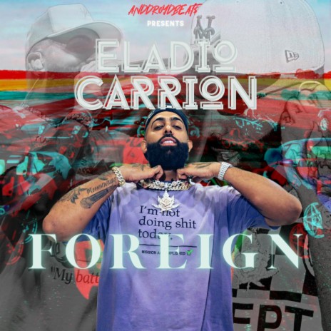 Eladio Carrión (Foreign) | Boomplay Music