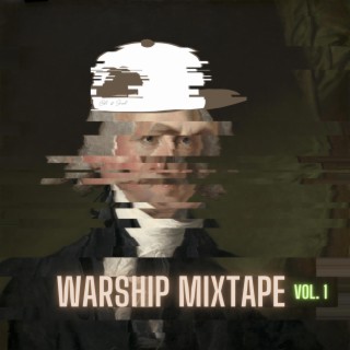 Warship Mixtape, Vol. 1