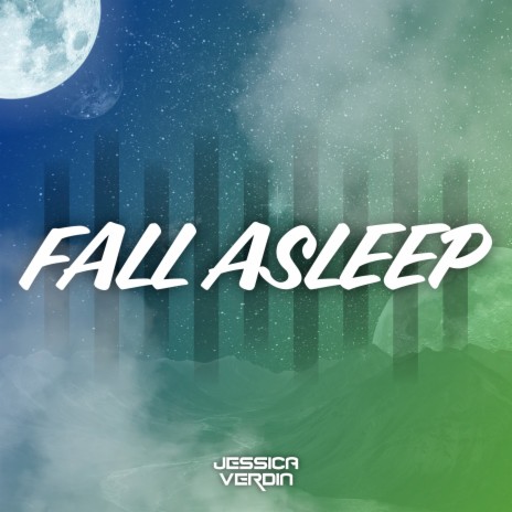Fall Asleep | Boomplay Music