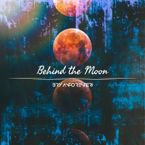 Behind the Moon