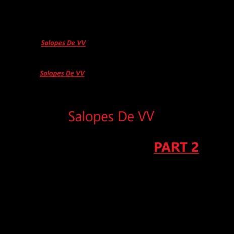 Salopes De VV PART 2 | Boomplay Music