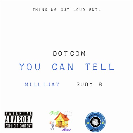 You Can Tell ft. MilliJay & Rudy B