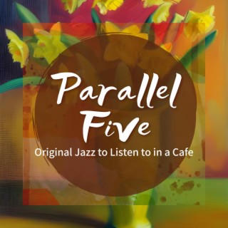 Original Jazz to Listen to in a Cafe