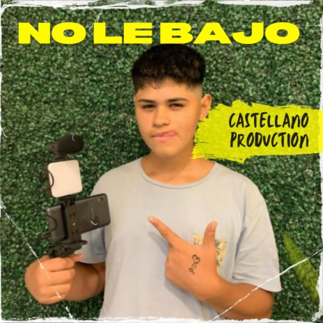 No le bajo - castellano production | Boomplay Music