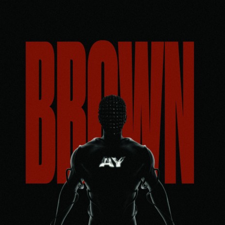 BROWN | Boomplay Music