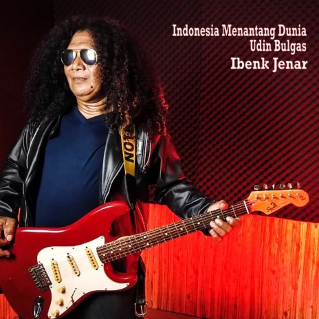 Indonesia Menantang Dunia ft. Udin Bulgas | Boomplay Music