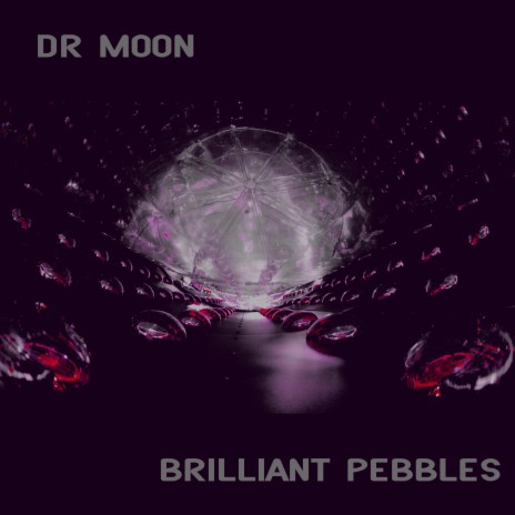 Brilliant Pebbles | Boomplay Music