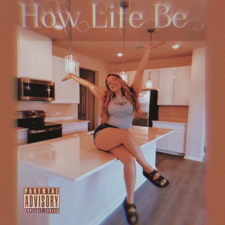 How Life Be | Boomplay Music