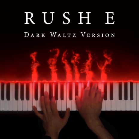 RUSH E (Dark Waltz Version) | Boomplay Music