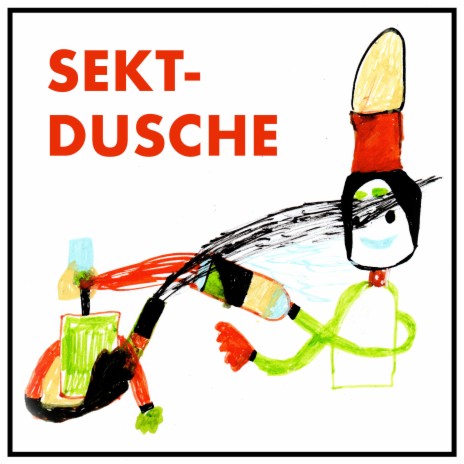 Sektdusche | Boomplay Music