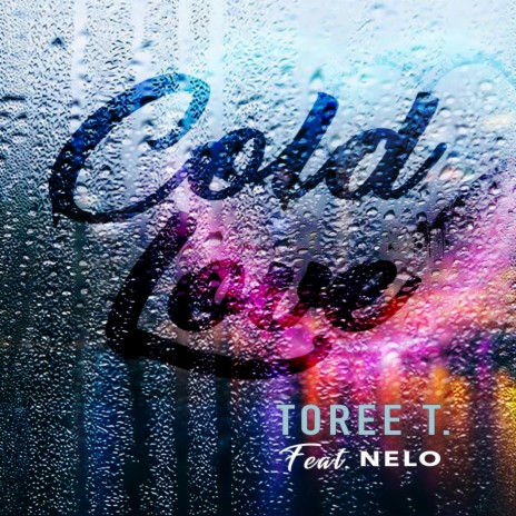 Cold Love (feat. Nelo)