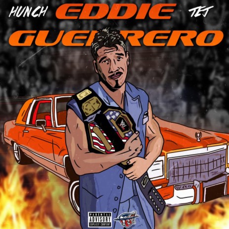 Eddie Guerrero ft. Tej