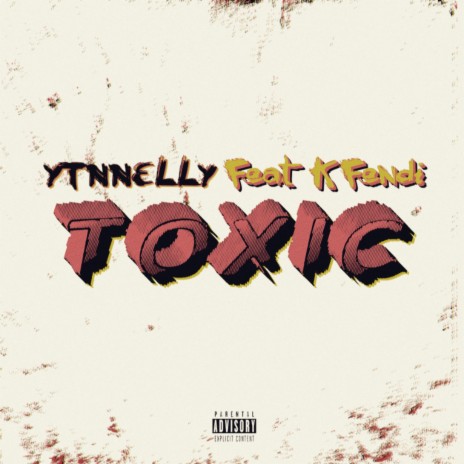 Toxic (feat. K Fendi) | Boomplay Music