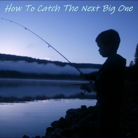 How to Catch the Next Big One 1