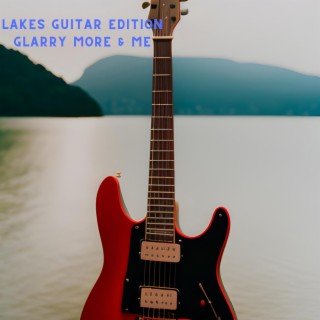 Lakes Guitar Edition