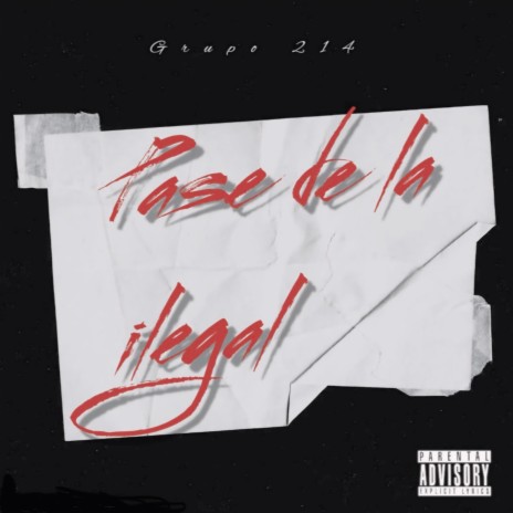 Pase de la ilegal | Boomplay Music