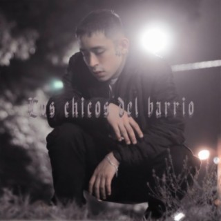 Los chicos del barrio lyrics | Boomplay Music