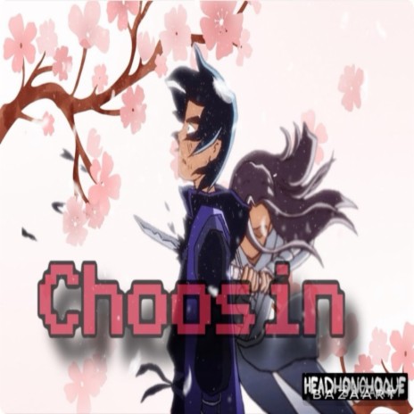 Choosin | Boomplay Music