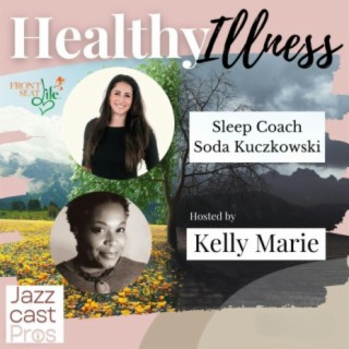 Start with Sleep: First Step to Overall Health and Wellbeing with Soda Kuczkowski