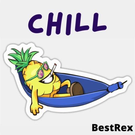 chill | Boomplay Music