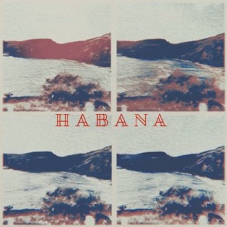 Habana ft. HZU, Tony Driftin & Evan Raskin