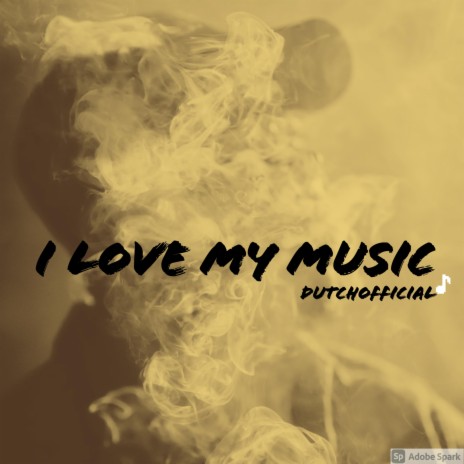 I Love My Music | Boomplay Music