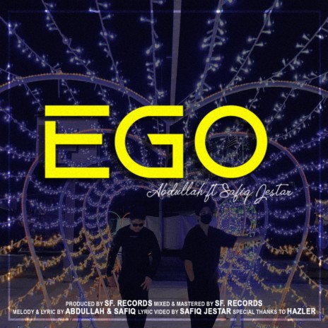 EGO ft. Safiq Jestar | Boomplay Music
