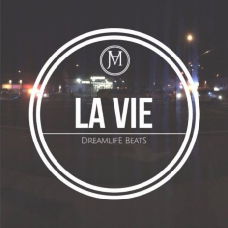 La Vie | Boomplay Music