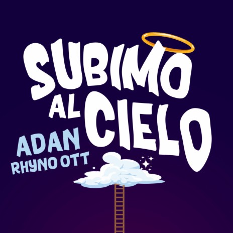 SUBIMO AL CIELO ft. RHYNO OTT | Boomplay Music