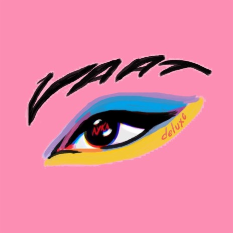 VAAT (Deluxe) | Boomplay Music