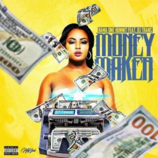 Money Maker (feat. DJ Trans)