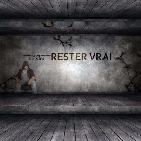 Rester vrai | Boomplay Music