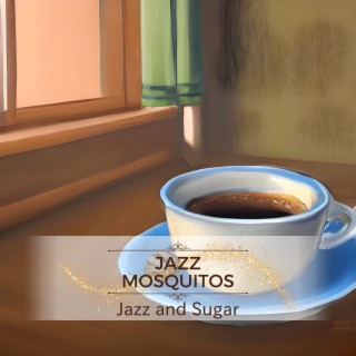 Jazz and Sugar